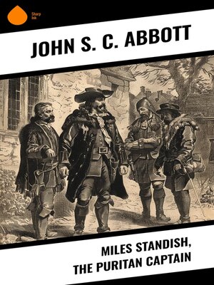 cover image of Miles Standish, the Puritan Captain